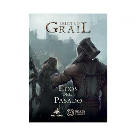 TAINTED GRAIL: ECOS DEL PASADO