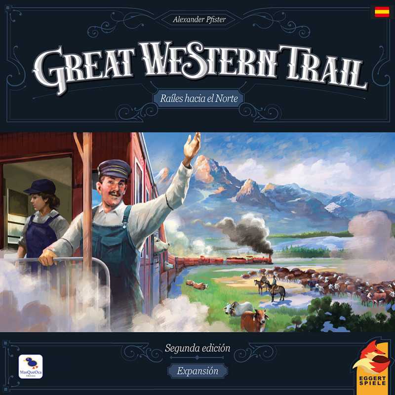 GREAT WESTERN TRAIL 2DA ED. RAILES HACIA EL NORTE