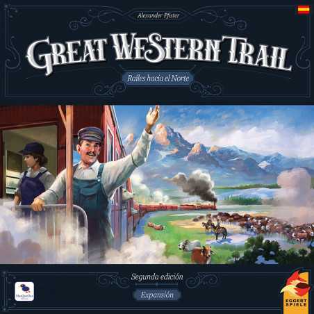GREAT WESTERN TRAIL 2DA ED. RAILES HACIA EL NORTE