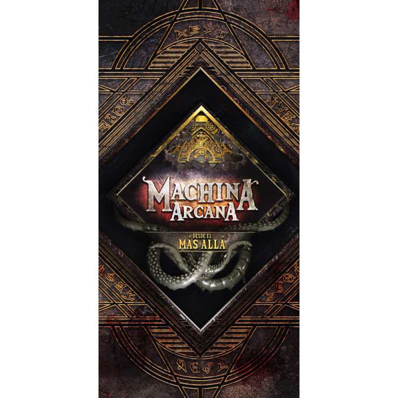 MACHINA ARCANA: DESDE EL MAS ALLA